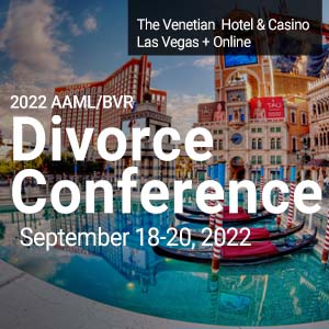 2022 AAML/BVR Divorce Conference