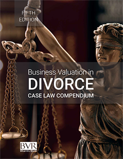 Business Valuation in Divorce Compendium 5th Edition
