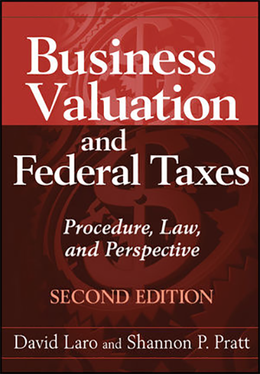 Business Valuation and Federal Taxes: Procedure, Law and Perspective