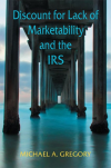 Discount for Lack of Marketability and the IRS