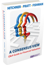 A Consensus View: Q&A Guide to Financial Valuation